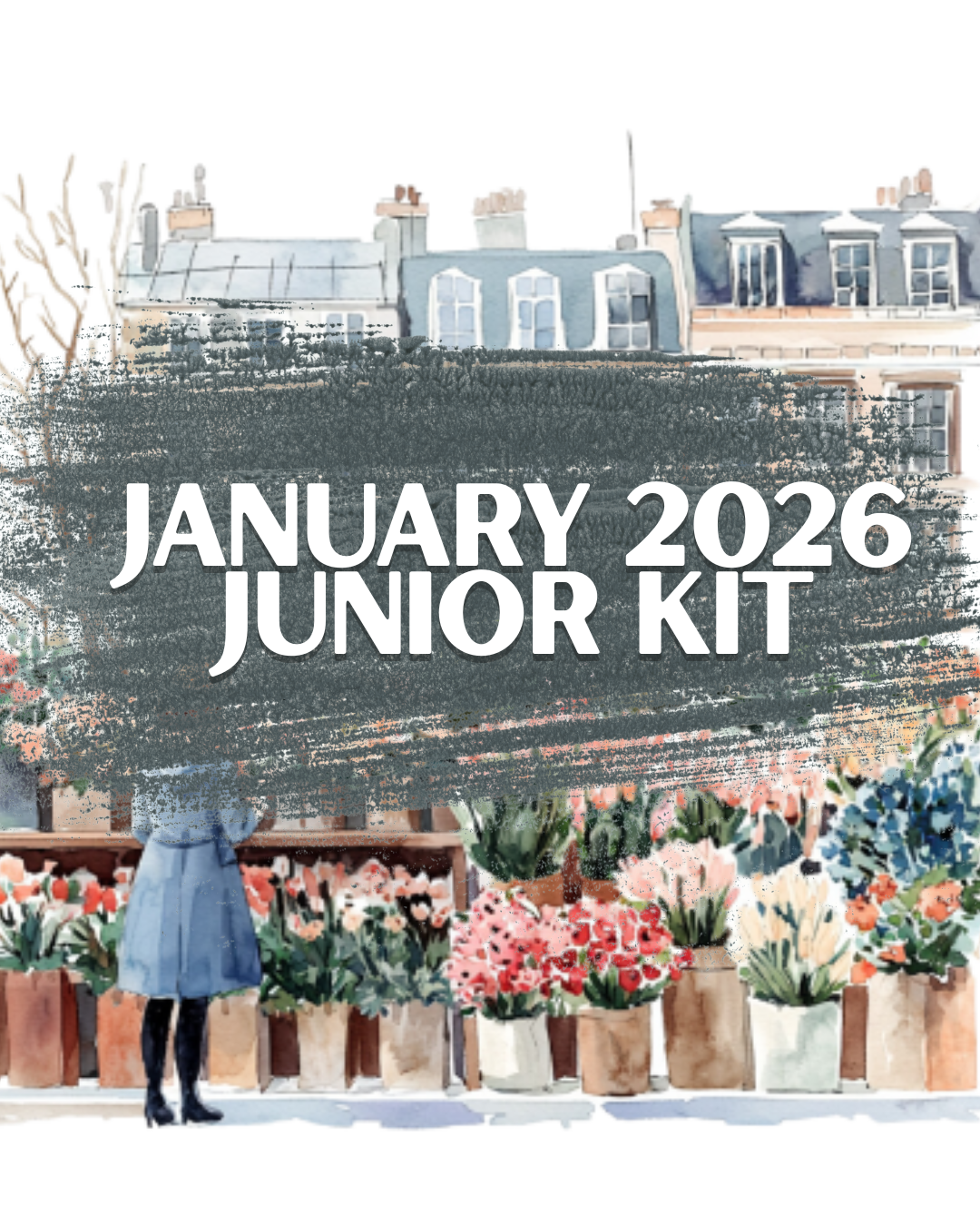 2026 Jan | Floral Shop | Junior Kit