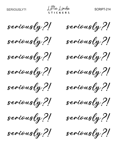 Seriously?! | SCRIPT